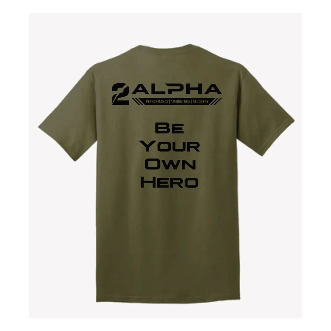 Be Your Own Hero - Olive Drab - Make Ready Nutrition and 2Alpha