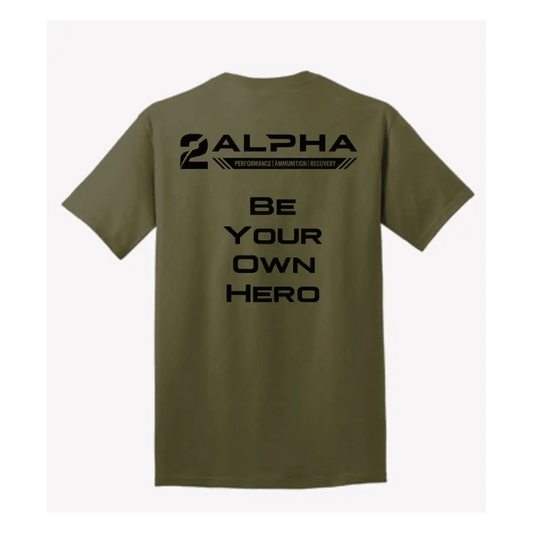 Be Your Own Hero - Olive Drab - Make Ready Nutrition and 2Alpha